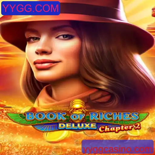 Descubra o Mundo de Aventuras de BookofRichesDeluxeChapter2 no YYGG.COM